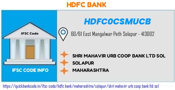 Hdfc Bank Shri Mahavir Urb Coop Bank  Sol HDFC0CSMUCB IFSC Code
