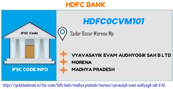 Hdfc Bank Vyavasayik Evam Audhyogik Sah B  HDFC0CVM101 IFSC Code