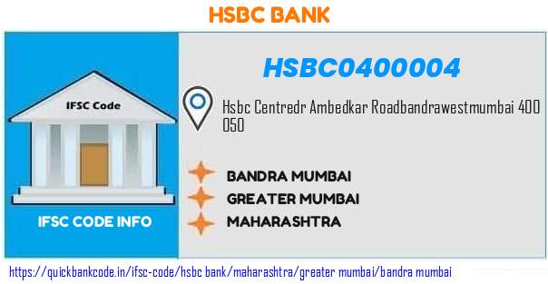 Hsbc Bank Bandra Mumbai HSBC0400004 IFSC Code