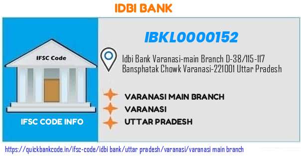 Idbi Bank Varanasi Main Branch IBKL0000152 IFSC Code