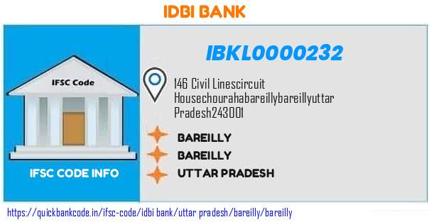 Idbi Bank Bareilly IBKL0000232 IFSC Code