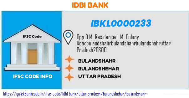 Idbi Bank Bulandshahr IBKL0000233 IFSC Code