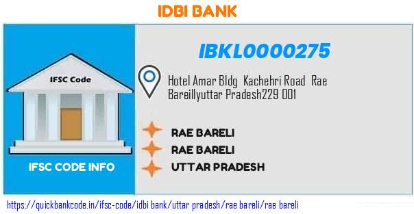 Idbi Bank Rae Bareli IBKL0000275 IFSC Code