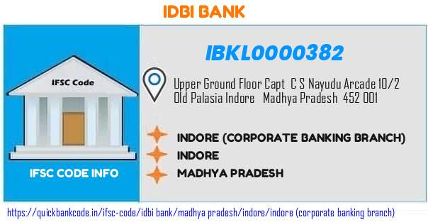 Idbi Bank Indore corporate Banking Branch IBKL0000382 IFSC Code