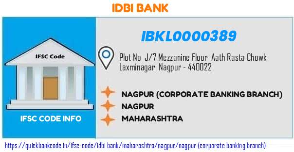 Idbi Bank Nagpur corporate Banking Branch IBKL0000389 IFSC Code