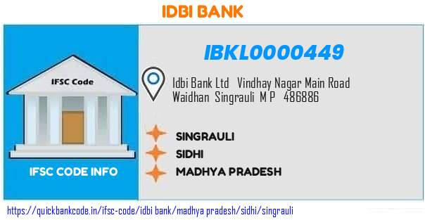 Idbi Bank Singrauli IBKL0000449 IFSC Code