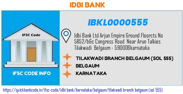 Idbi Bank Tilakwadi Branch Belgaum sol 555 IBKL0000555 IFSC Code