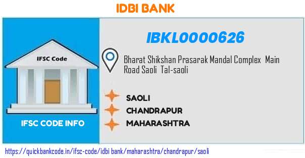 Idbi Bank Saoli IBKL0000626 IFSC Code