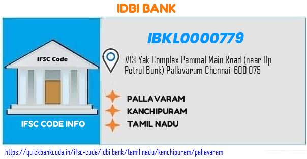 Idbi Bank Pallavaram IBKL0000779 IFSC Code