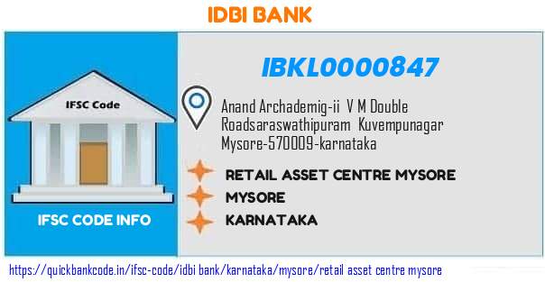 Idbi Bank Retail Asset Centre Mysore IBKL0000847 IFSC Code