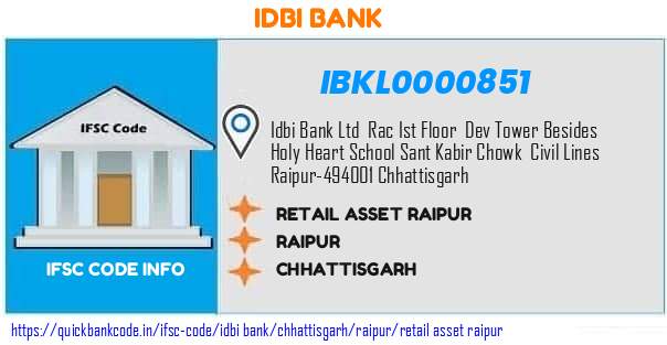 Idbi Bank Retail Asset Raipur IBKL0000851 IFSC Code