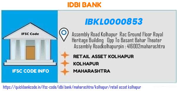 Idbi Bank Retail Asset Kolhapur IBKL0000853 IFSC Code
