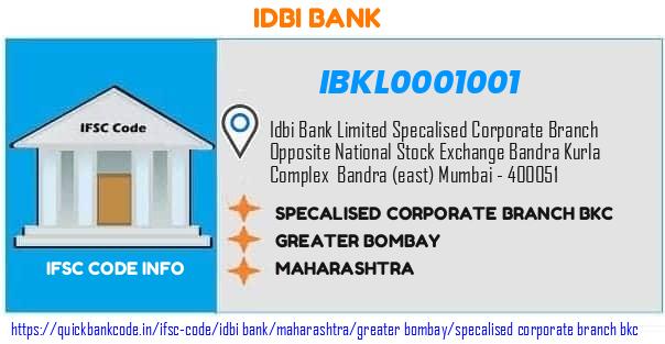Idbi Bank Specalised Corporate Branch Bkc IBKL0001001 IFSC Code