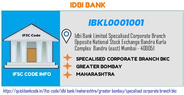 Idbi Bank Specalised Corporate Branch Bkc IBKL0001001 IFSC Code