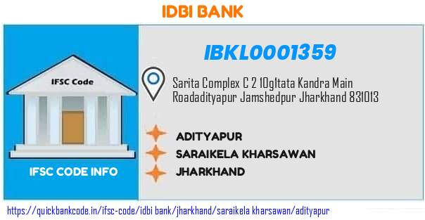 Idbi Bank Adityapur IBKL0001359 IFSC Code