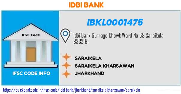 Idbi Bank Saraikela IBKL0001475 IFSC Code