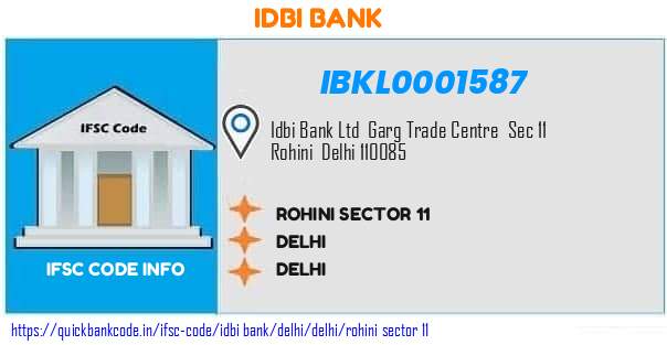Idbi Bank Rohini Sector 11 IBKL0001587 IFSC Code