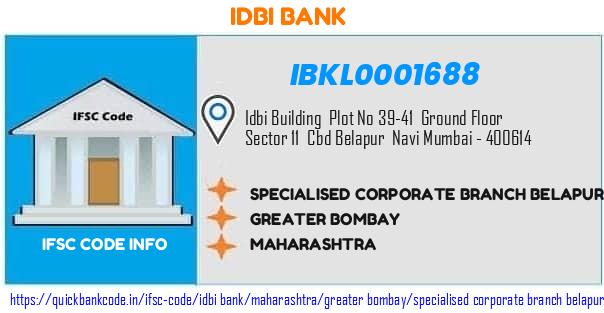 Idbi Bank Specialised Corporate Branch Belapur IBKL0001688 IFSC Code
