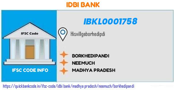 Idbi Bank Borkhedipandi IBKL0001758 IFSC Code