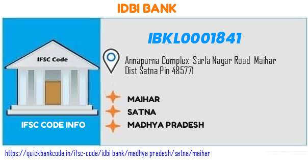 Idbi Bank Maihar IBKL0001841 IFSC Code