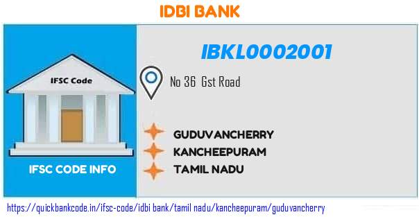 Idbi Bank Guduvancherry IBKL0002001 IFSC Code