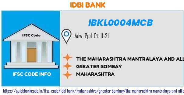 Idbi Bank The Maharashtra Mantralaya And Allied Offices Co Op Bank  IBKL0004MCB IFSC Code