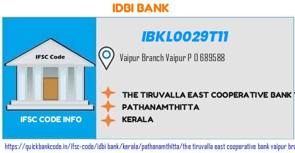 Idbi Bank The Tiruvalla East Cooperative Bank Vaipur Branch IBKL0029T11 IFSC Code