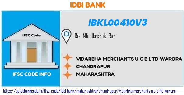 Idbi Bank Vidarbha Merchants U C B  Warora IBKL00410V3 IFSC Code