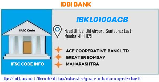 Idbi Bank Ace Cooperative Bank  IBKL0100ACB IFSC Code