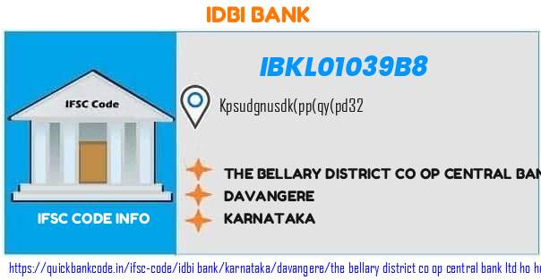 Idbi Bank The Bellary District Co Op Central Bank  Ho Hospetarasikere Branch IBKL01039B8 IFSC Code