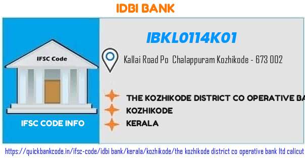 Idbi Bank The Kozhikode District Co Operative Bank  Calicut Main Branch IBKL0114K01 IFSC Code