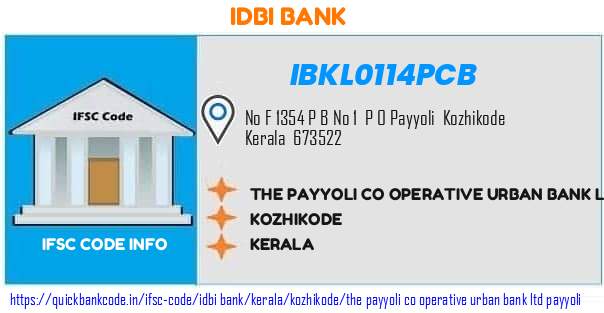 Idbi Bank The Payyoli Co Operative Urban Bank  Payyoli IBKL0114PCB IFSC Code
