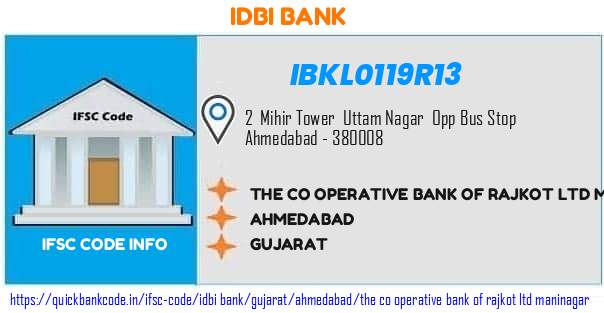Idbi Bank The Co Operative Bank Of Rajkot  Maninagar IBKL0119R13 IFSC Code