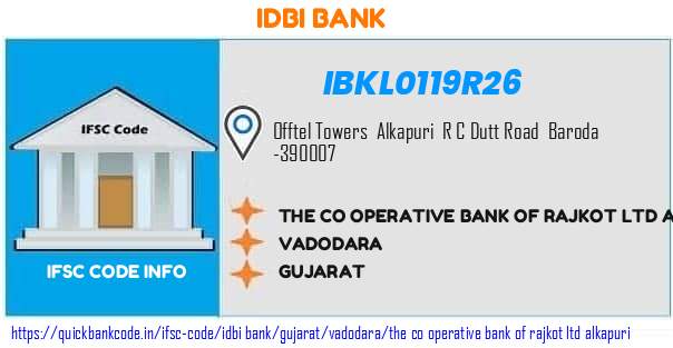 Idbi Bank The Co Operative Bank Of Rajkot  Alkapuri IBKL0119R26 IFSC Code