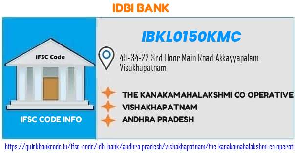 Idbi Bank The Kanakamahalakshmi Co Operative Bank  IBKL0150KMC IFSC Code