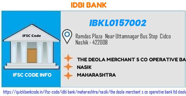 IBKL0157002 IDBI. THE DEOLA MERCHANT S CO OPERATIVE BANK LTD  DEOLA   CIDCO BRANCH NASHIK