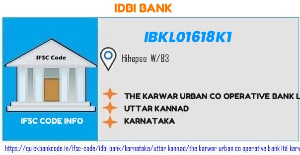 Idbi Bank The Karwar Urban Co Operative Bank  Karwar IBKL01618K1 IFSC Code