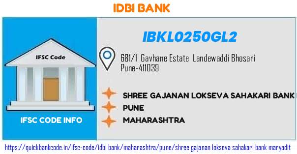 Idbi Bank Shree Gajanan Lokseva Sahakari Bank Maryadit IBKL0250GL2 IFSC Code