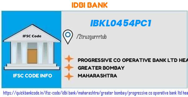 Idbi Bank Progressive Co Operative Bank  Head Office IBKL0454PC1 IFSC Code