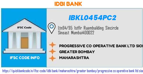 Idbi Bank Progressive Co Operative Bank  Sion IBKL0454PC2 IFSC Code