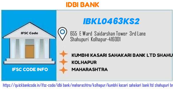 Idbi Bank Kumbhi Kasari Sahakari Bank  Shahupuri Br  IBKL0463KS2 IFSC Code