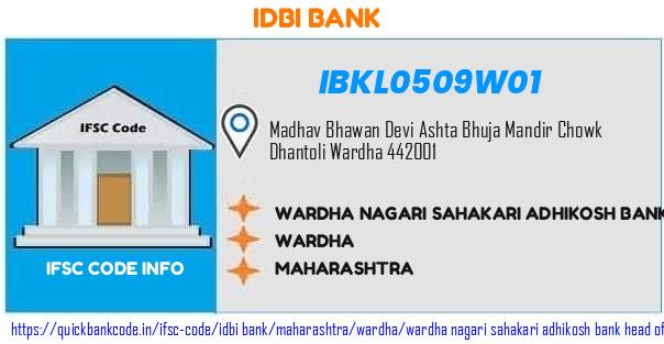 Idbi Bank Wardha Nagari Sahakari Adhikosh Bank Head Office IBKL0509W01 IFSC Code