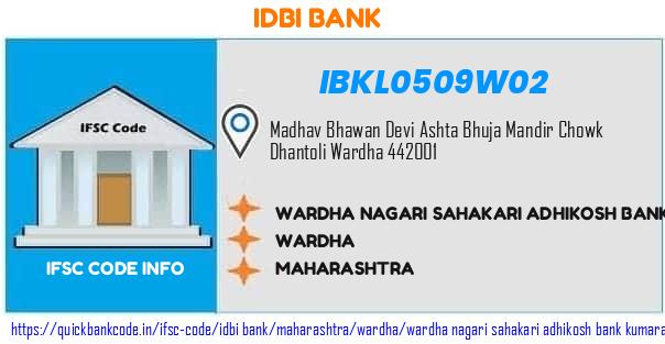 Idbi Bank Wardha Nagari Sahakari Adhikosh Bank Kumarappa IBKL0509W02 IFSC Code