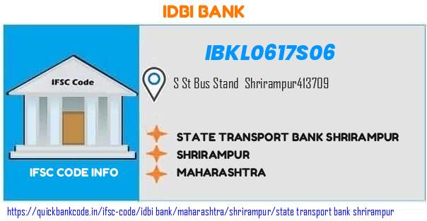 Idbi Bank State Transport Bank Shrirampur IBKL0617S06 IFSC Code
