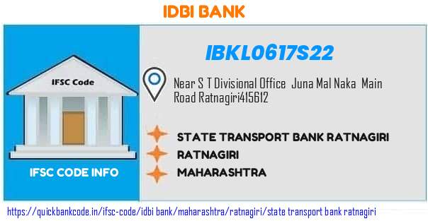 Idbi Bank State Transport Bank Ratnagiri IBKL0617S22 IFSC Code