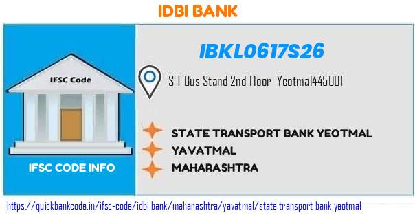 Idbi Bank State Transport Bank Yeotmal IBKL0617S26 IFSC Code