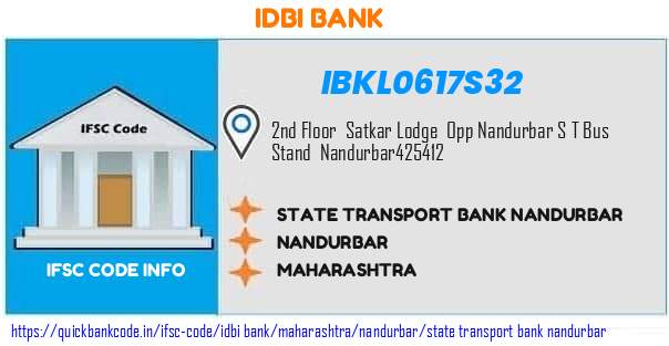 Idbi Bank State Transport Bank Nandurbar IBKL0617S32 IFSC Code