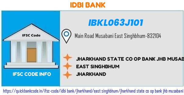 Idbi Bank Jharkhand State Co Op Bank Jhb Musabani Mub IBKL063J101 IFSC Code