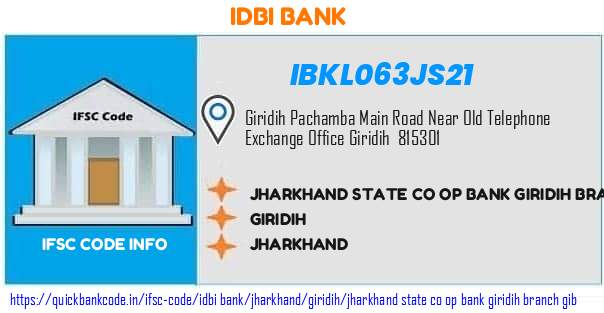 IBKL063JS21 IDBI. JHARKHAND STATE CO OP BANK GIRIDIH BRANCH GIB