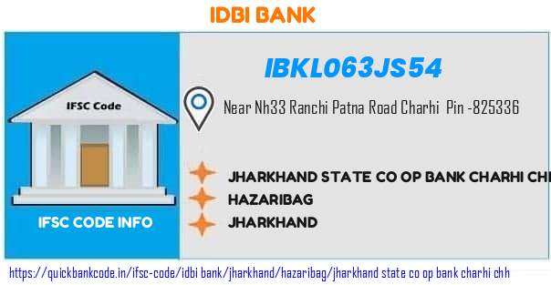 Idbi Bank Jharkhand State Co Op Bank Charhi Chh IBKL063JS54 IFSC Code